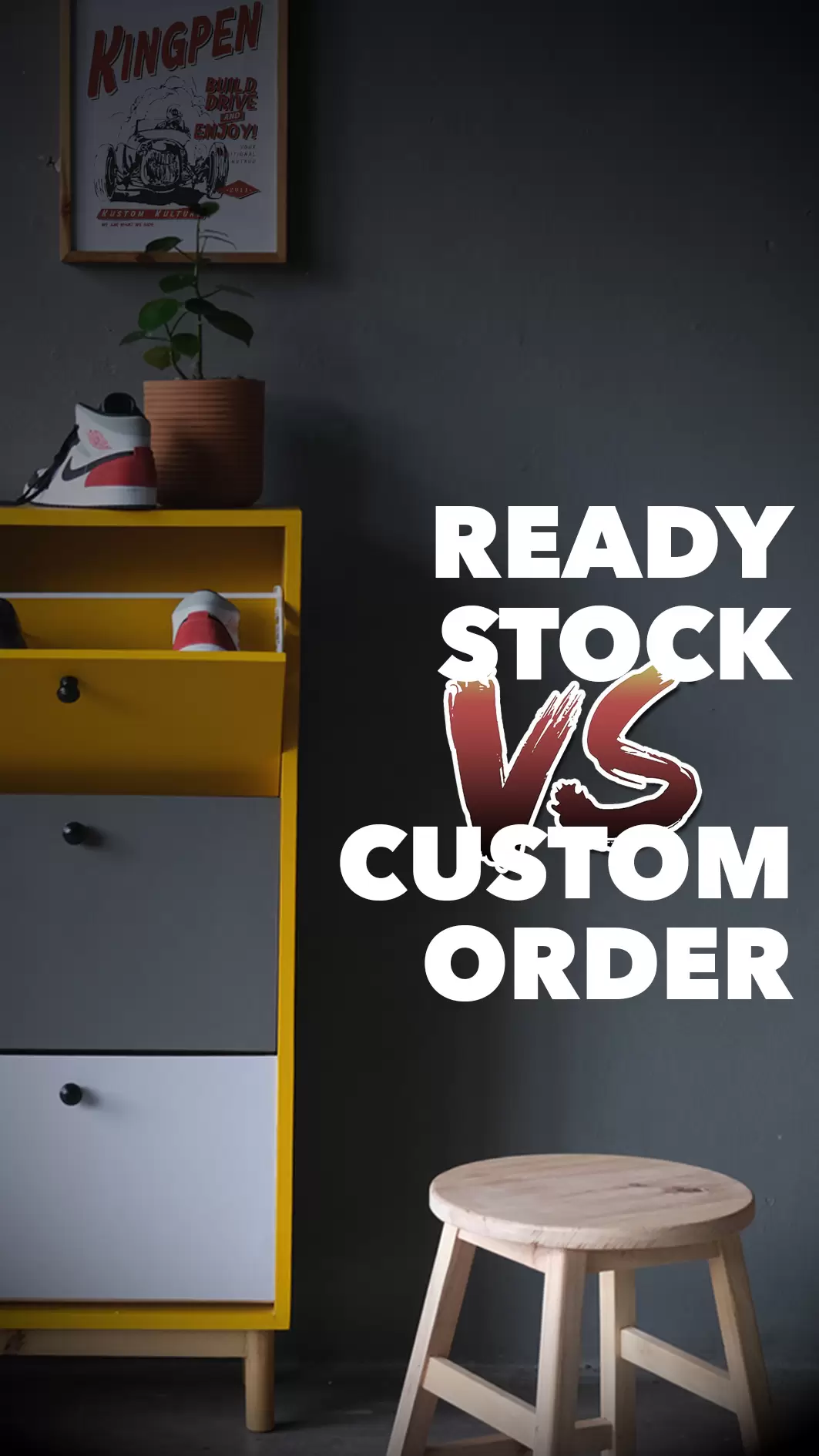 Ready Stock VS Custom Order