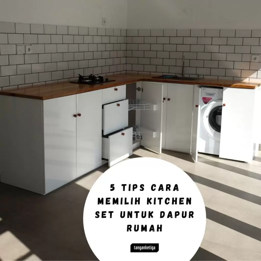 Cara Memilih Kitchen Set