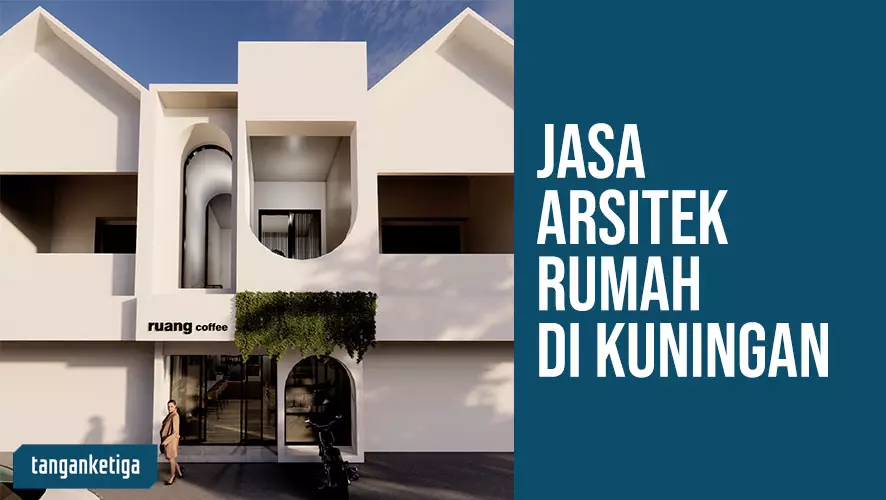 Jasa Arsitek Rumah di Kuningan