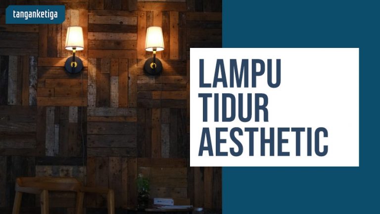 Pakai 8 Jenis Lampu Tidur Aesthetic Ini Biar Makin Nyenyak