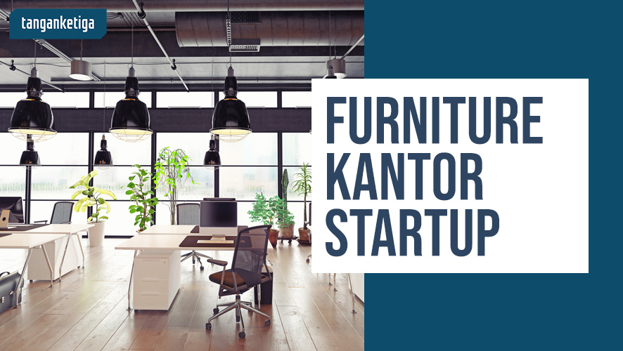 Furniture Kantor Startup